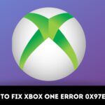 How to Fix Xbox One Error 0x97e107df ?