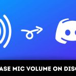 How to increase mic volume on discord?