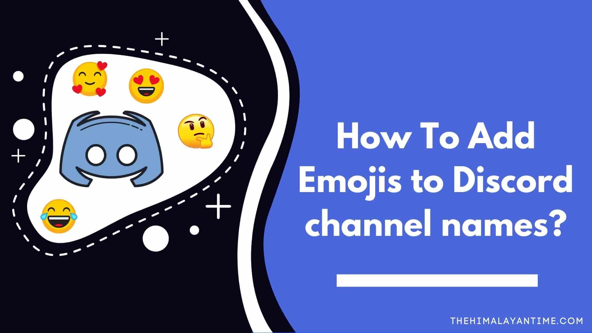 How To Add Emojis to Discord channel names?