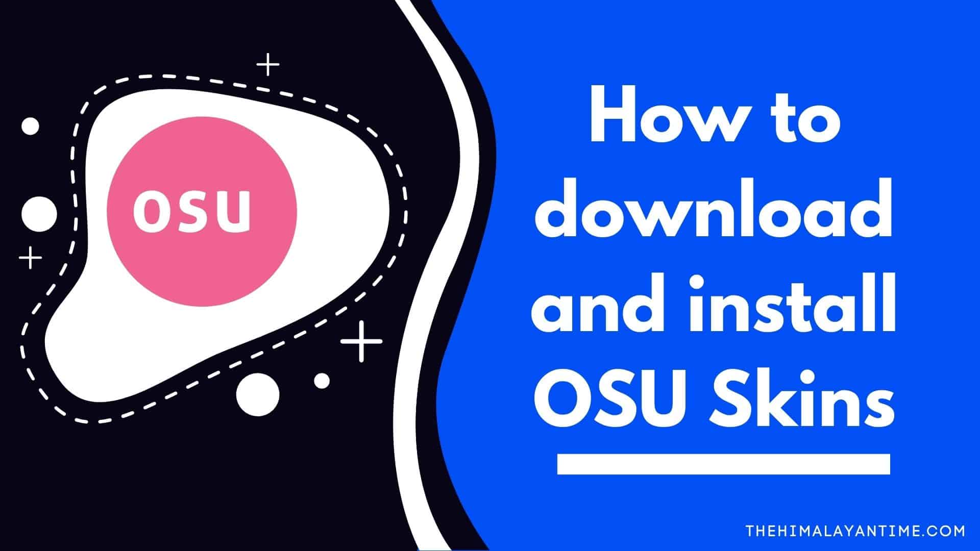 How to download and install OSU Skins