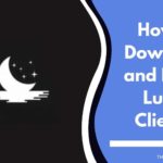 How to Download and Install Lunar Clients?