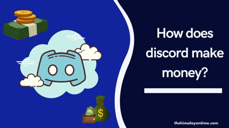 How does discord make money?