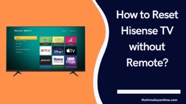 How to Reset Hisense TV without Remote