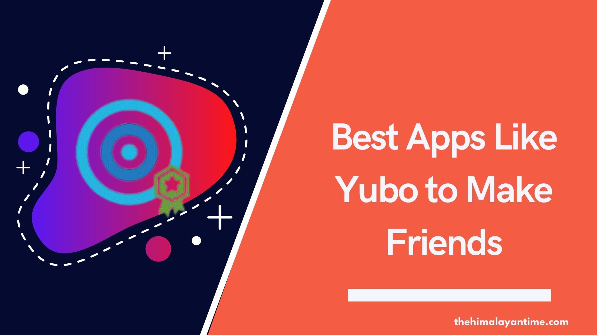 Best Apps Like Yubo to Make Friends