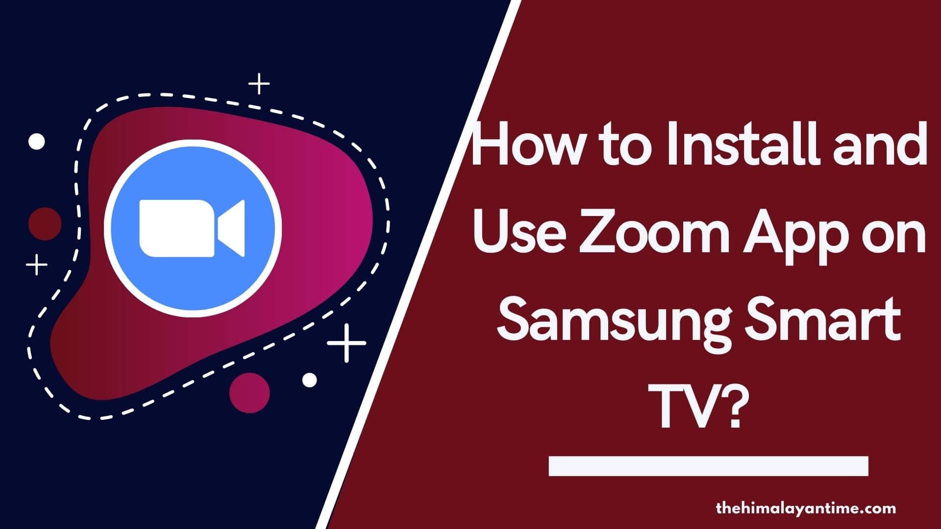 Get Zoom App on Samsung Smart TV
