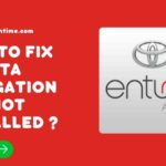 Fix Toyota Navigation App Not Installed