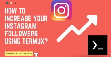 Increase Your Instagram Followers Using Termux