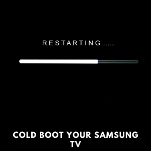 Cold Boot Your Samsung TV