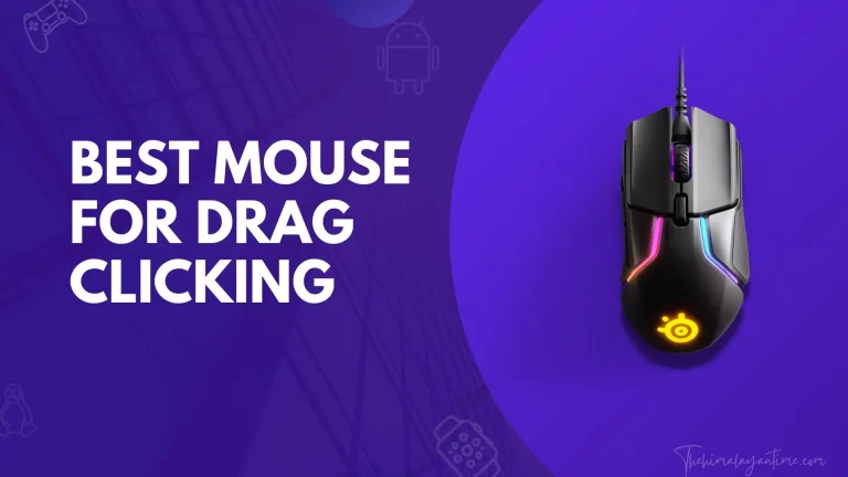 Best mouse for drag clicking